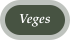 Veges
